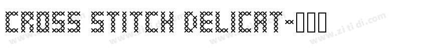 Cross stitch delicat字体转换